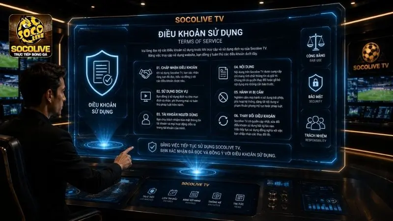 Điều khoản sử dụng dịch vụ Socolive TV dành cho người dùng truy cập website