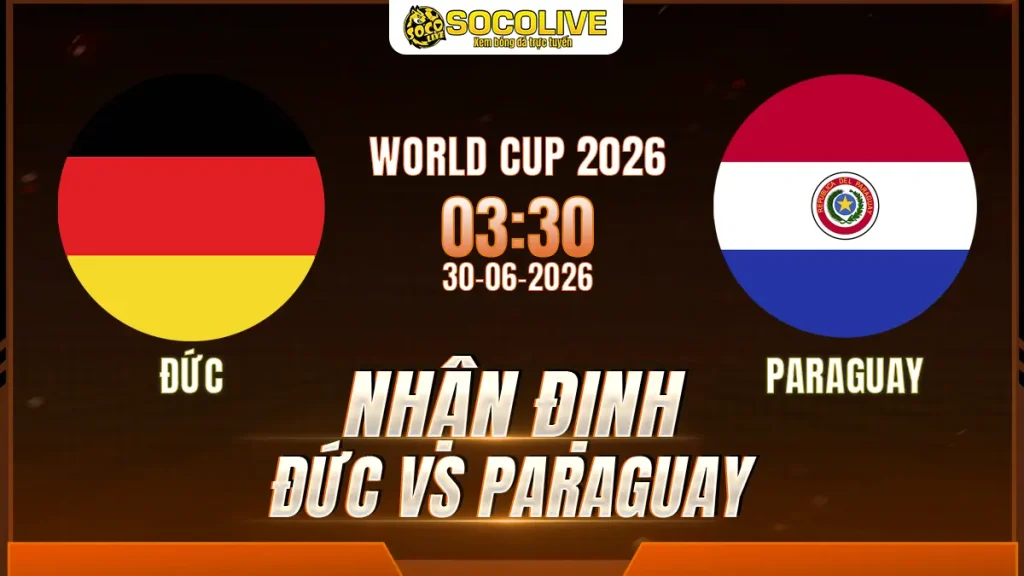 Nhận định Đức vs Paraguay 30/06 với nhận định trước trận, phân tích phong độ, đội hình dự kiến và tỷ lệ bóng đá mới nhất.