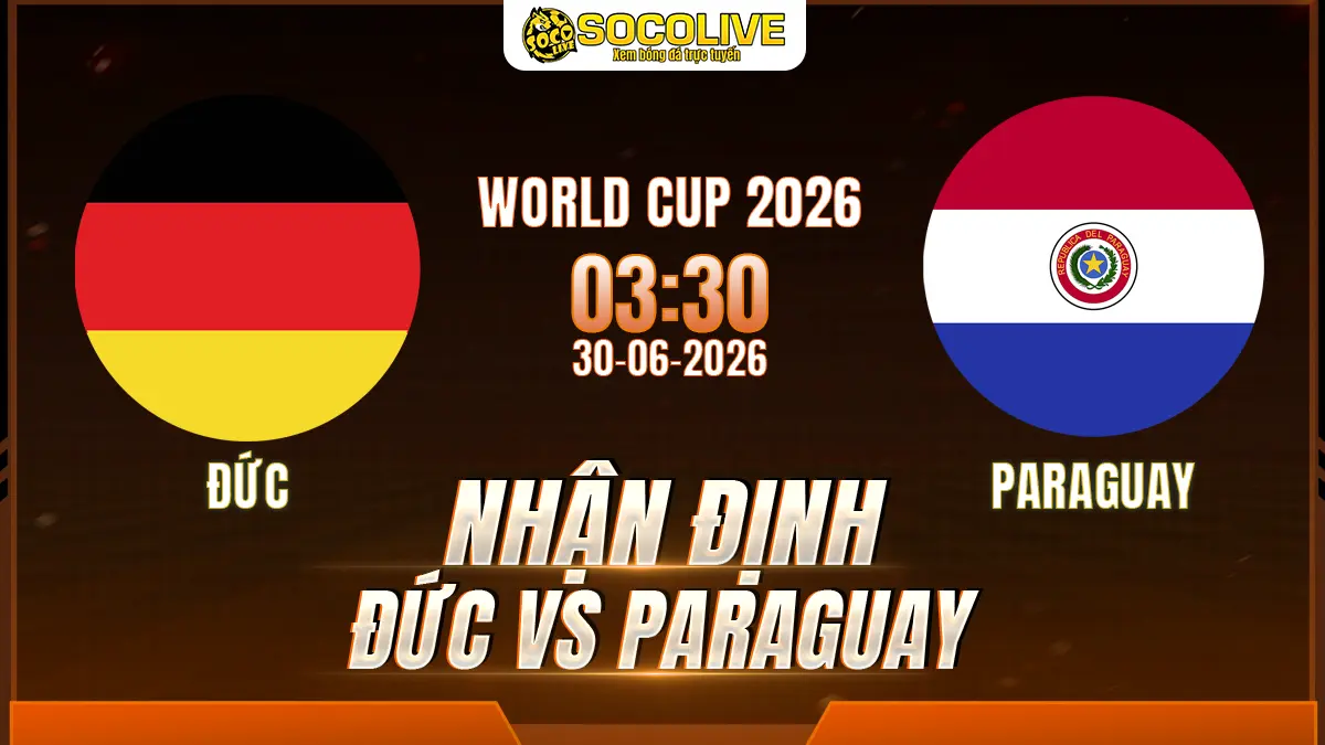 Nhận định Đức vs Paraguay 30/06 với nhận định trước trận, phân tích phong độ, đội hình dự kiến và tỷ lệ bóng đá mới nhất.