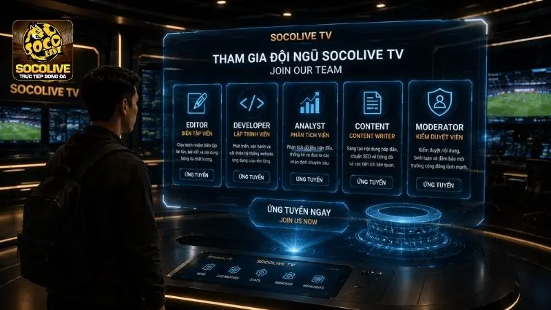 Thông tin tuyển dụng Socolive TV dành cho biên tập viên, lập trình viên, content writer và chuyên viên phân tích